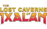 The Lost Caverns of Ixalan